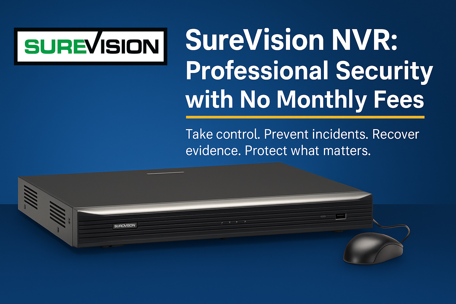 SureVision NVR – Built-In Tools That Make Pro Monitoring Easy